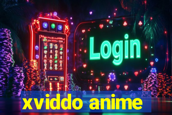 xviddo anime